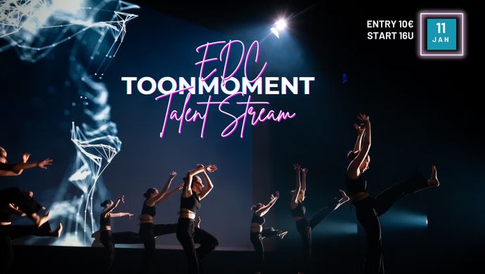 Toonmoment EDC Talent Stream - Work in progress